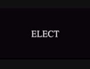 【まさる】　ELECT　【踊ってみた】