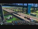 【実況】Cities Skylines Part07 前半