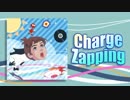 【シン狂ニカ】Charge Zapping