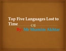 Some Languages Lost Time to Time - Mr Shamim Akhtar