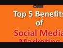Top 5 Benefits of Social Media Marketing