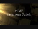 【マイムアーティスト　沢村誠一 】Mime artist Seiichi Sawamura