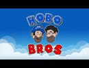 [リアルSMG4]新ゲーミングチャンネル「HOBO BROS」