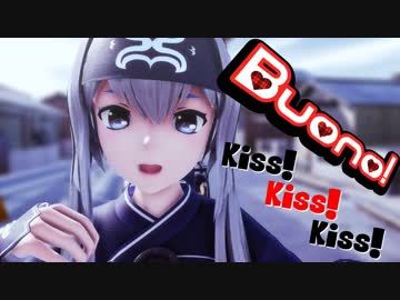 【MMD艦これ】 SPS式神威 / Kiss!Kiss!Kiss! 『Buono!』