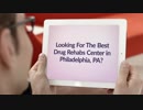 Drug Rehabs Center in Philadelphia PA