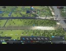 【実況】Cities Skylines Part08 前半