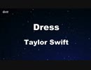 Dress - Taylor Swift Karaoke 【With Guide Melody】