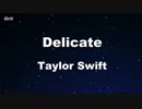 Delicate - Taylor Swift Karaoke 【With Guide Melody】