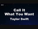 Call It What You Want - Taylor Swift Karaoke 【With Guide Melody】