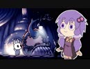 【Hollow Knight】結月ゆかりの××したい　Part.4【VOICEROID実況】