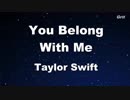You Belong With Me - Taylor Swift Karaoke【No Guide Melody】
