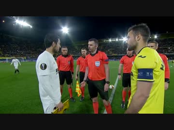 激闘《18-19ヨーロッパリーグ》 [ベスト8・1stレグ] ビジャレアル vs バレンシア