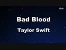 Bad Blood - Taylor Swift Karaoke【No Guide Melody】
