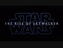 スター・ウォーズ／ザ・ライズ・オブ・スカイウォーカー　日本版特報