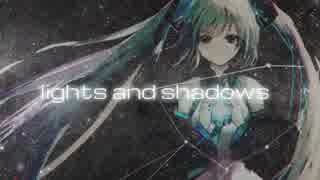 初音ミクdeオリジナル曲「lights and shadows」