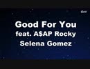 Good For You - Selena Gomez Karaoke【With Guide Melody】