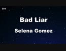 Bad Liar - Selena Gomez Karaoke 【No Guide Melody】