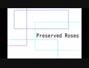 [歌ってみた]Preserved Roses[西条輝刕]