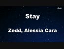 Stay - Zedd, Alessia Cara Karaoke 【With Guide Melody】