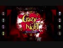 【中国8人コラボ】Crazy ∞ nighT【歌ってみた】