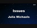 Issues - Juila Michaels Karaoke 【With Guide Melody】