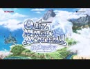 「クイズマジックアカデミー 軌跡の交叉 - Xross Voyage -」 オープニングムービー