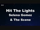 Hit The Lights - Selena Gomez & The Scene Karaoke 【No Guide Melody】