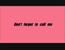 Don't forget to call me feat. Montekliar, 変態十勝, ナツホタル, Geppei - 妙竹林