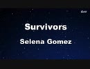 Survivors - Selena Gomez Karaoke【No Guide Melody】