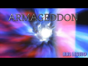 ARMAGEDDON-No Effect-【NNIオリジナル曲】