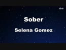 Sober - Selena Gomez  Karaoke【No Guide Melody】