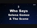Who Says - Selena Gomez & The Scene Karaoke【No Guide Melody】