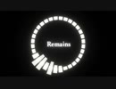 ＜オリジナル楽曲＞Remains