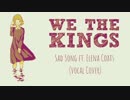 We The Kings - Sad Song (Vocal Cover)