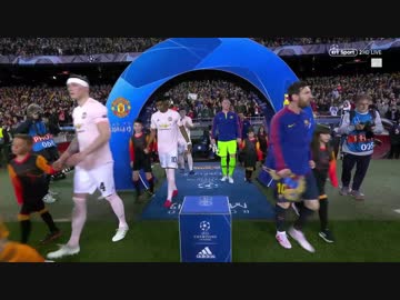 FULL前半（1of2）《18-19UEFA CL》 [ベスト8・2ndレグ] バルセロナ vs マンチェスター・ユナイテッド