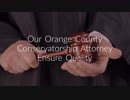Elder Care Law : Conservatorship Attorney in Orange County, CA