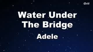 Water Under The Bridge - Adele Karaoke 【No Guide Melody】