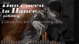 [オリジナル]Dance ,Step and Two Smooking vanity[LiquidFunk]