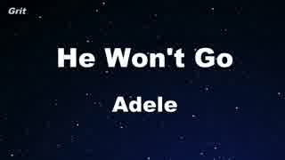 He Won’t Go - Adele Karaoke 【With Guide Melody】