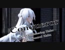 1291【MMD】Conqueror【Tda 改変Haku】