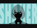 【ニコカラ】SHAKER〈40mP×初音ミク〉【on_v】