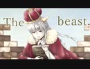 【歌ってみた】 The  Beast. 【灰咲 しずく】