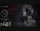 NOT【オリジナル曲/初音ミク】
