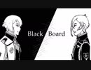 【人力刀剣乱舞】B.l.a.c.k.B.o.a.r.d【髭切＆膝丸】