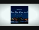 4月28日【M3-2019春シ-25y】Ever Blue & Star Jewel PR動画【Lazurite City】
