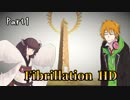 生きて帰るコウ＆きりたん実況 part1【Fibrillation HD】