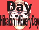Day HikakinTV Every Day
