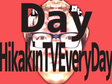 Day HikakinTV Every Day