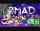 音MAD NEW-COMER'S MATCH【OP】