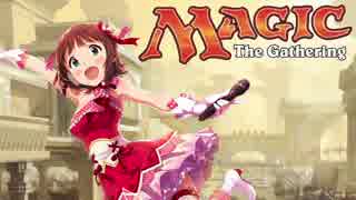 【アイマス×MTG】 今もこれからも　3話